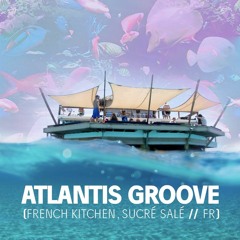 Atlantis groove aka Sucré salé - live from Cloud 9 Fiji