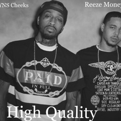 Rezze Money ft. YNS Cheeks "HIGH QUALITY"