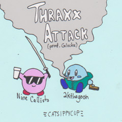 nine callisto x 2kthagoon - thraxx attack [prd. glockz]