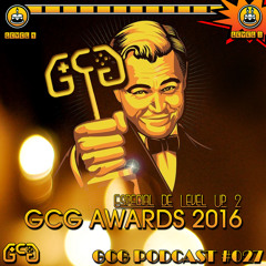 GCG Podcast #027 - Level Up 2 (GCG Awards)