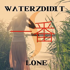 WaterzDidIt - Lone (Prod. RBS MusicK)