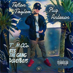 Good Vibes- Teflon Taylor X MC