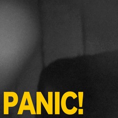 PANIC!