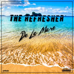 DMR064 | The Refresher - De La Mare