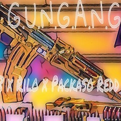 G.U.N.G.A.N.G X Trey8 X Rilo