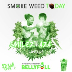 Smoke Weed Today by Aza and Smilez