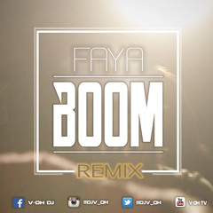 Faya Boom (Remix V-OH) (((BUY = DOWNLOAD FREE)))