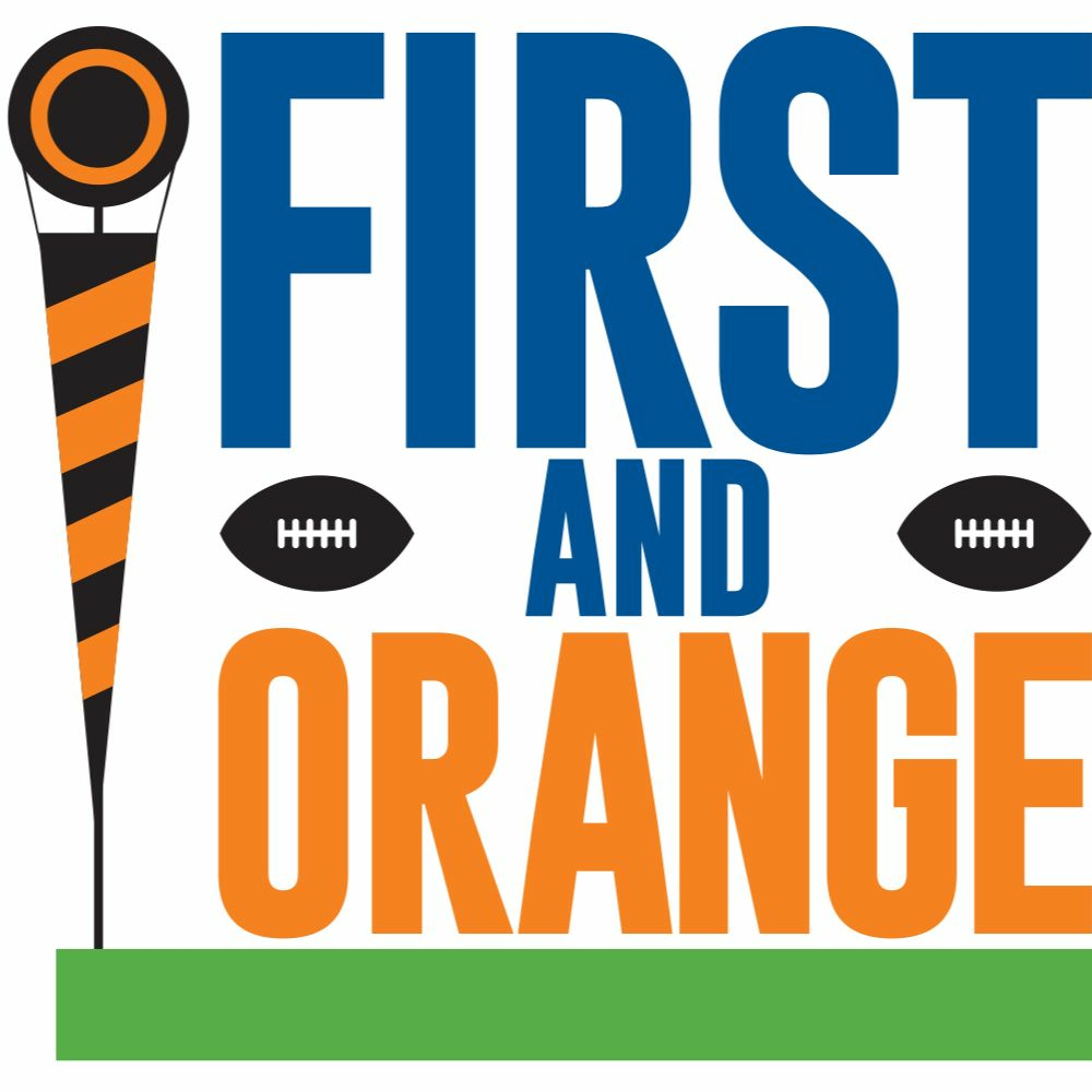 1st And Orange Podcast