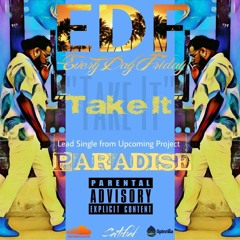 Everyday Friday - Take It