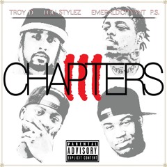 On My Shit - Troy D, Chevy Shann, EmeraldCityAnT & P.S