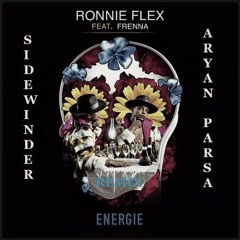 Ronnie Flex - Energie Ft. Frenna (Sidewinder Ft. Aryan Parsa Remix)