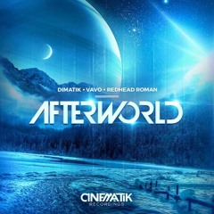 Afterworld [Mark Ianni Remix] - Dimatik X Vavo X Redhead Roman - OUT NOW!