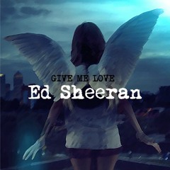 Give Me Love (Nath Jennings Bootleg) - Ed Sheeran *FREE BELOW*
