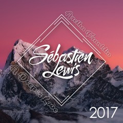 Sebastien Lewis Ft Aretha Franklin - A Deeper Love (2017 Original Deep Mix)