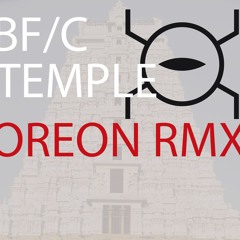 B.F/C (Barish Firatli & CaliforniaMan - Temple - OREON RMX - 112Gm