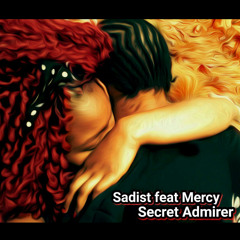 Secret Admirer ft. Mercy