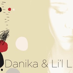 Danika & Li'l L - Take Your Chance
