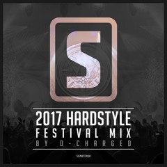 2017 Hardstyle Festival Mix (2 HOURS) - by D-Charged