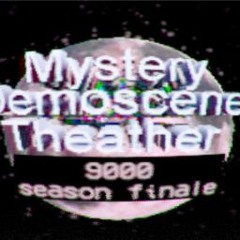 Mystery Demoscene Theater 9000 Season 1 Episode 9 Invitation Soundtrack