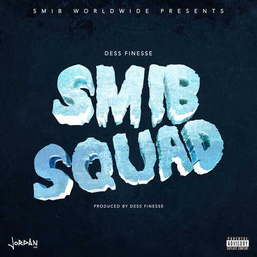 Dess Finesse - Smib Squad