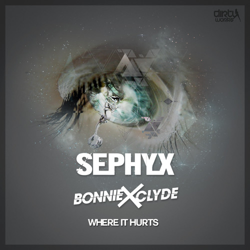 Sephyx & Bonnie X Clyde - Where It Hurts (Official HQ Preview)