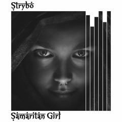 Samaritan Girl (Original Mix)[BUY=FREE DL]