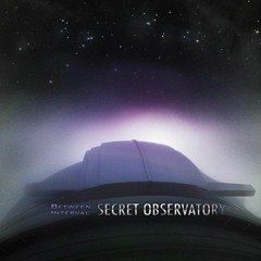 Secret Observatory [album preview]