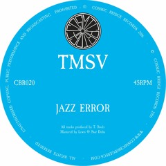 CBR020 - TMSV - Jazz Error b/w Calavera