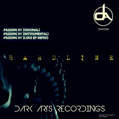 Hardline - Passing By OUT NOW DARK ARTS RECORDINGS 04/05/17