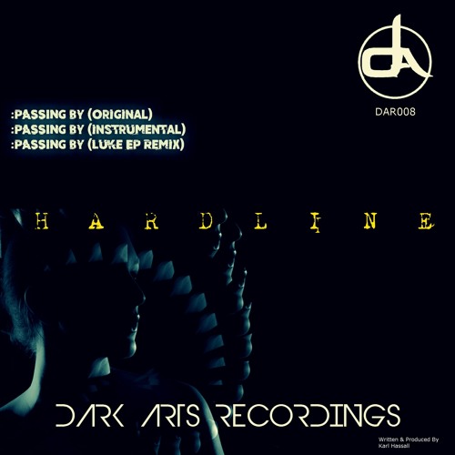 Hardline - Passing By OUT NOW DARK ARTS RECORDINGS 04/05/17