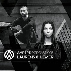 Ampere Podcast 005 - Laurens & Hemer