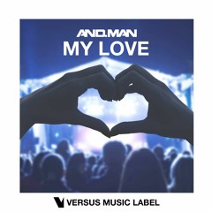 AND.MAN - My Love ***AVAILABLE NOW***