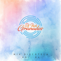 Mix Discoteca Vol. 04 [ El Amante ] - Dj Ilich Granados 2017