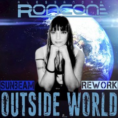 Sunbeam - Outside world (Alessandra Roncone Rework) #FREE DOWNLOAD