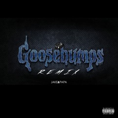 Goosebumps Remix