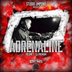 DJ Premium | Adrenaline Vol.1