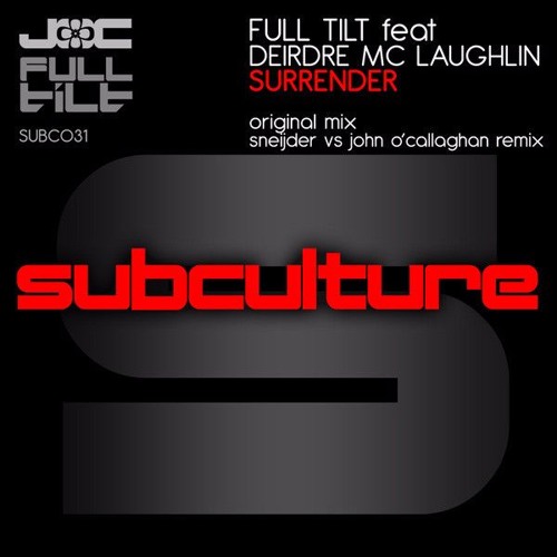 SUBC031 Full Tilt ft. Deirdre Mc Loughlin - Surrender (Sneijder vs. John O'Callaghan Remix)