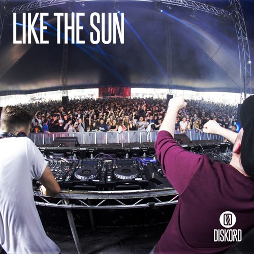 DISKORD - Like The Sun [FREE DOWNLOAD]