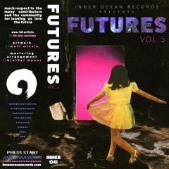 Fingers Crossed // FUTURES Vol. 2 // Inner Ocean Records