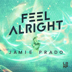 Jamie Prado - Feel Alright