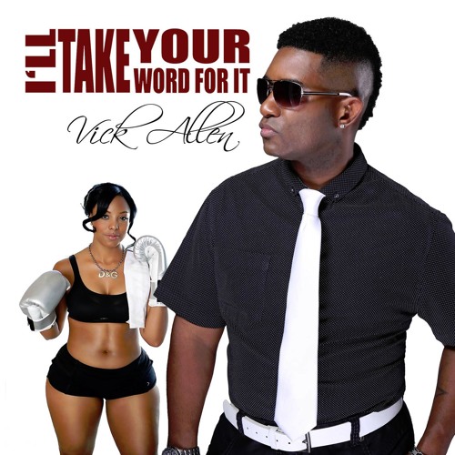 Vick Allen I'll Take Your Word For It