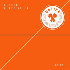 Feonix - Leave It (Kodin Remix)