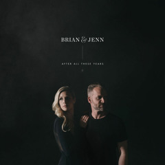 Here I Bow - Brian & Jenn Johnson - After All These Years