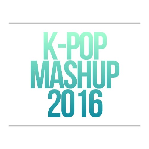 "BEST OF 2016"  K-POP MEGA MASHUP (123 SONGS)