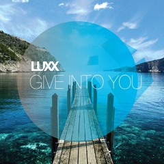 Luxx Ft. Georgia Francis  - Give Into You