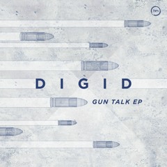 PREMIERE: Digid - Gun Talk (Halogen Music)