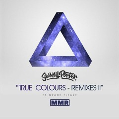 Sammy Porter - True Colours (feat Grace Fleary) (Crissy Criss 'True Rave' Remix)