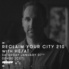 Reclaim Your City #210: He/aT (Jan 2017)