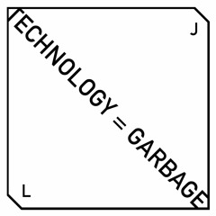 B2 Technology = Garbage Part Five