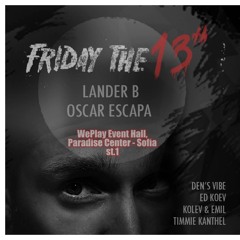 Lander B & Oscar Escapa - We Play Hall Sofia(Bulgaria)